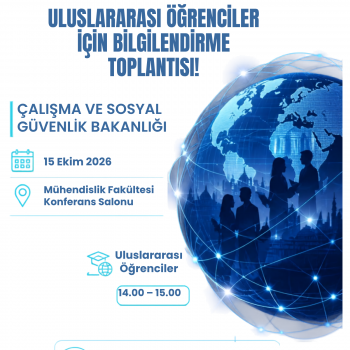 Uluslararası Öğrenciler İçin Bilgilendirme Toplantısı