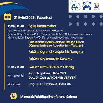 Akademik Açılış ve İlk ders etkinliğimiz 21 Eylül Pazartesi gününe ertelenmiştir.