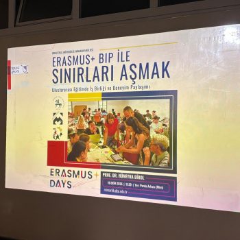 Erasmus+ BIP ile Sınırları Aşmak: Uluslararası Eğitimde İş Birliği ve Deneyim Paylaşımı